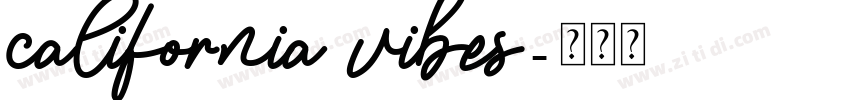 california vibes字体转换